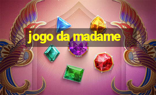 jogo da madame