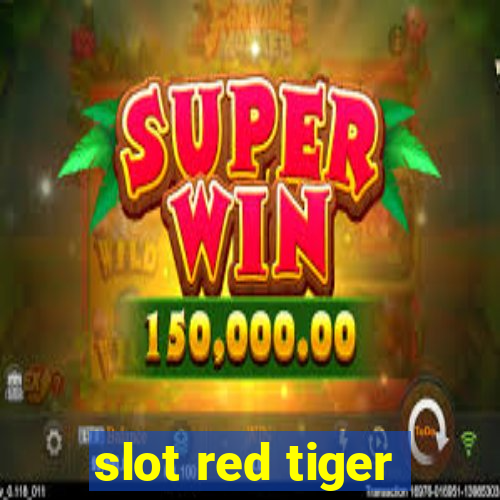 slot red tiger