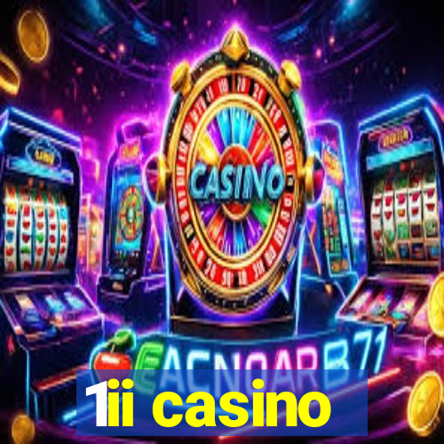 1ii casino