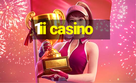 1ii casino