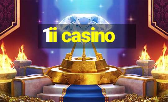 1ii casino