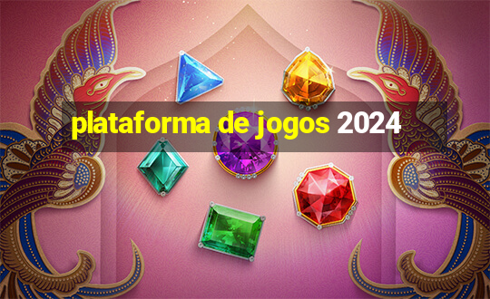 plataforma de jogos 2024