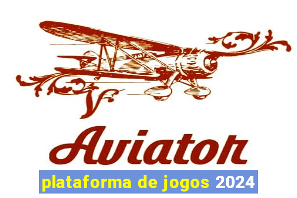 plataforma de jogos 2024