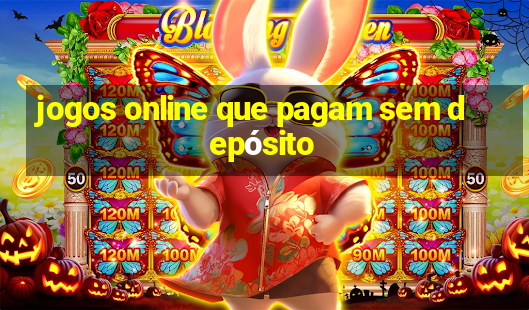 jogos online que pagam sem depósito