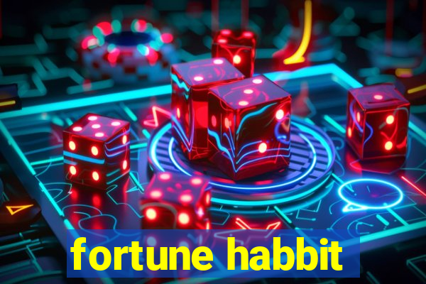 fortune habbit