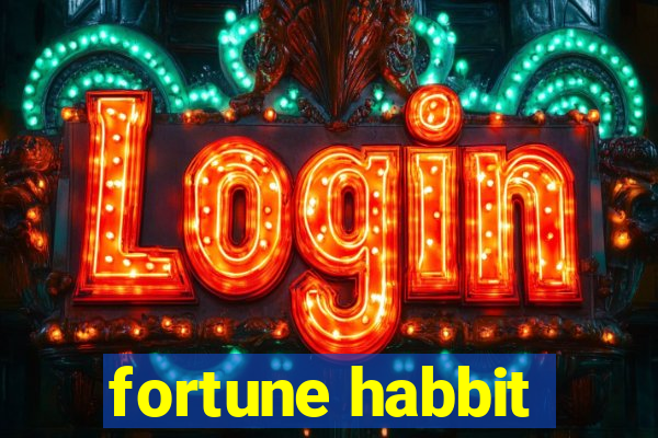 fortune habbit