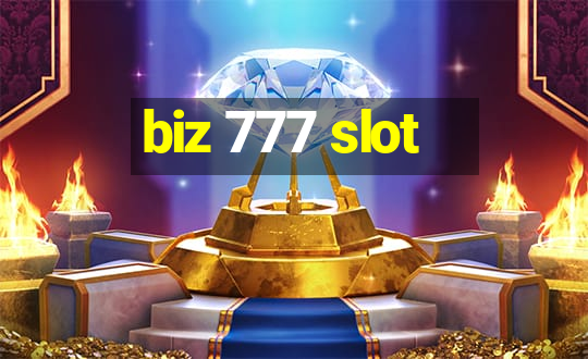 biz 777 slot