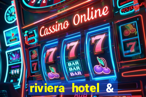 riviera hotel & casino las vegas nv