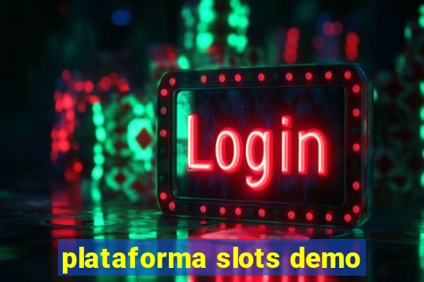 plataforma slots demo