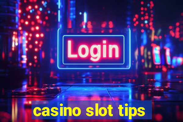 casino slot tips