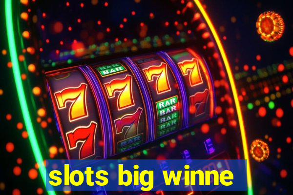 slots big winne