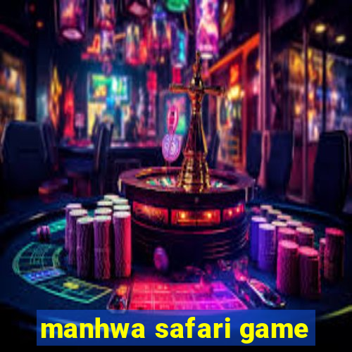 manhwa safari game