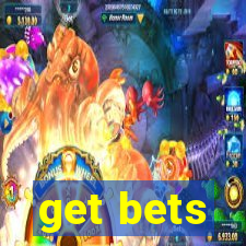 get bets