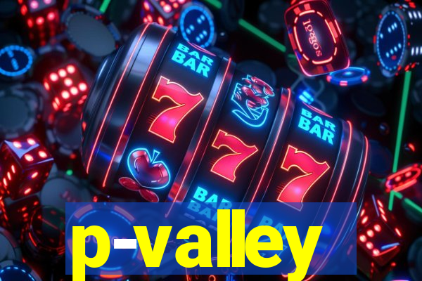 p-valley