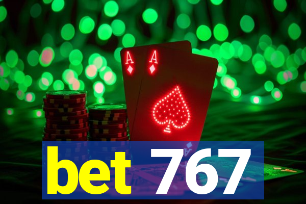 bet 767