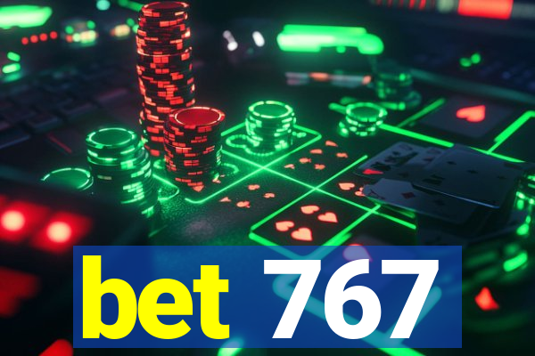 bet 767