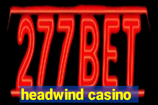 headwind casino