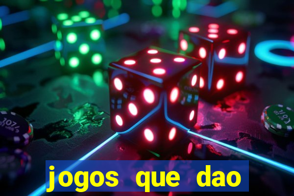 jogos que dao bonus e pode sacar