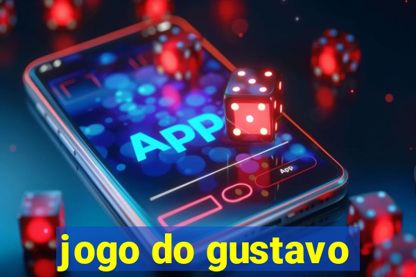 jogo do gustavo