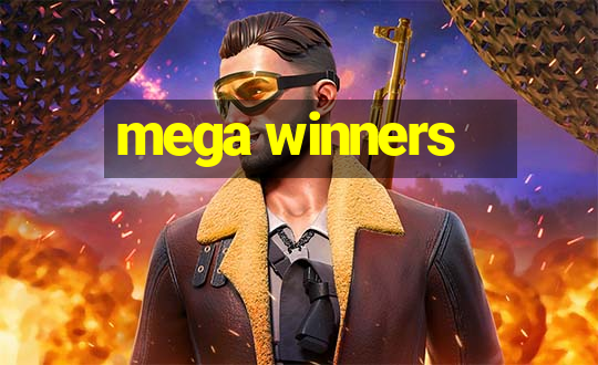 mega winners