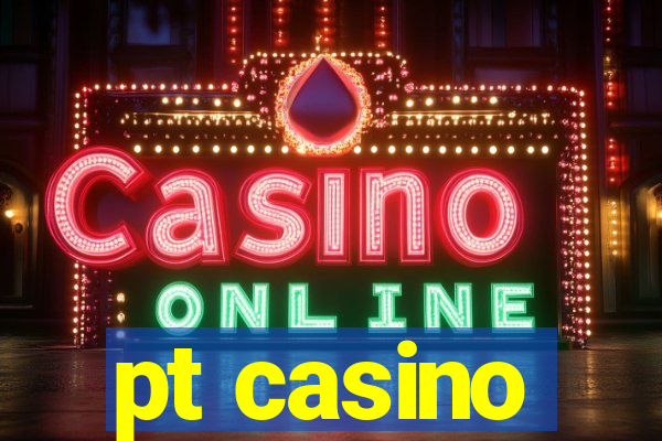 pt casino