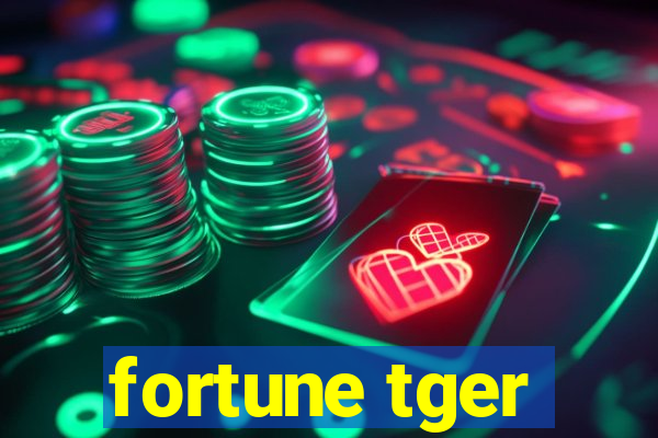 fortune tger