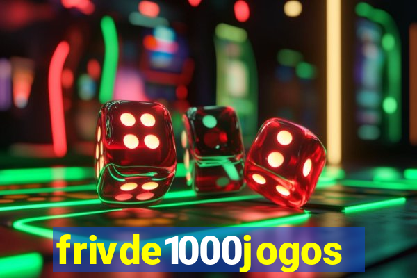 frivde1000jogos