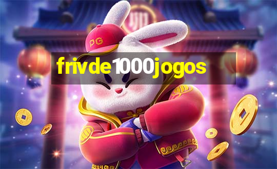 frivde1000jogos