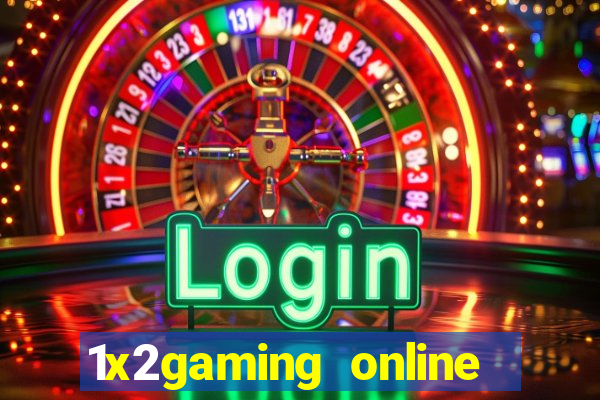 1x2gaming online casino sites