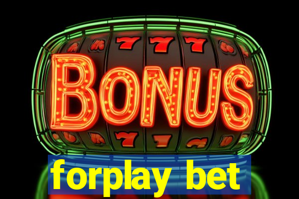 forplay bet