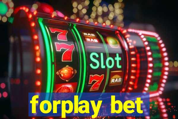 forplay bet