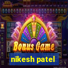 nikesh patel