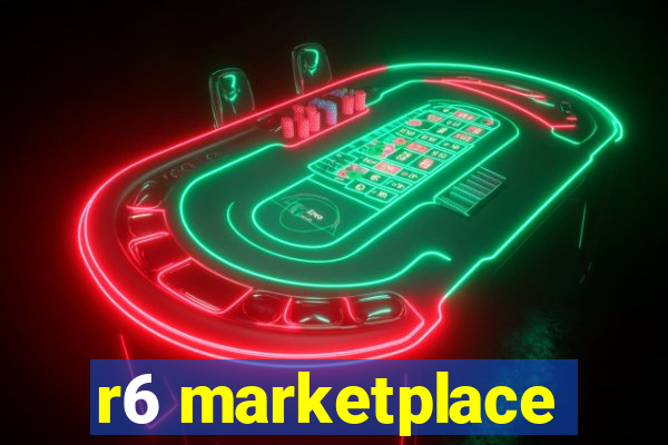 r6 marketplace