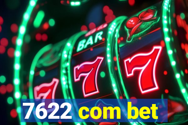 7622 com bet