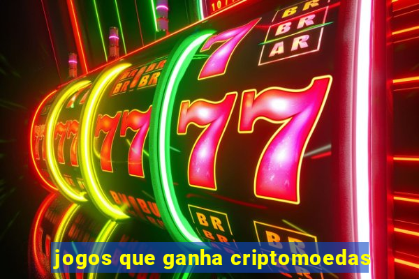 jogos que ganha criptomoedas