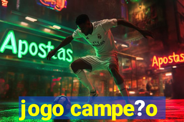 jogo campe?o