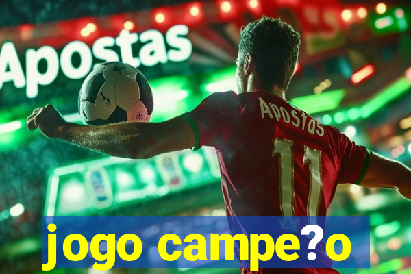 jogo campe?o