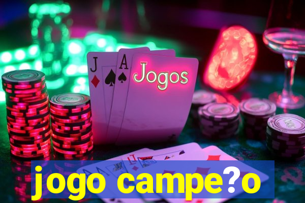 jogo campe?o