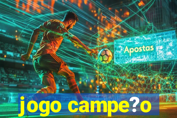 jogo campe?o