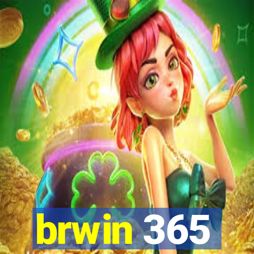 brwin 365