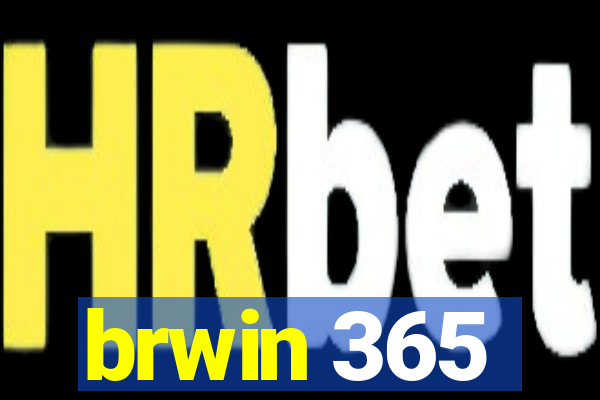 brwin 365