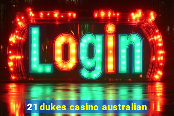 21 dukes casino australian