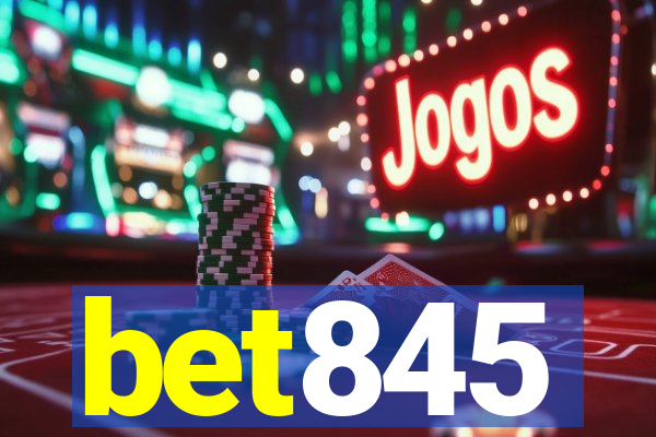 bet845