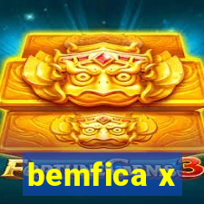 bemfica x