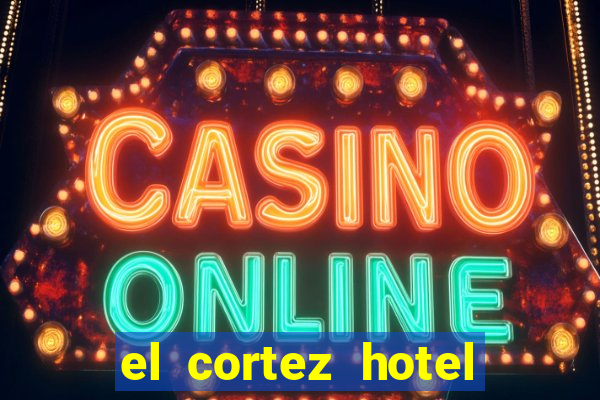 el cortez hotel and casino in las vegas