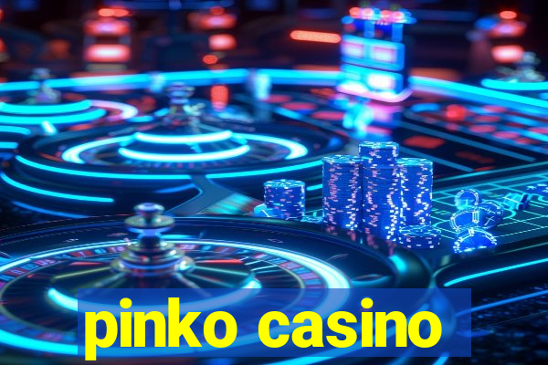 pinko casino