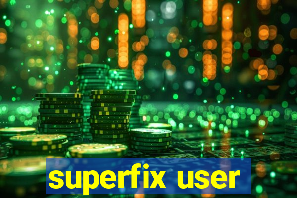 superfix user