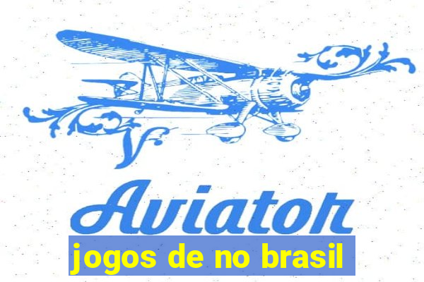 jogos de no brasil