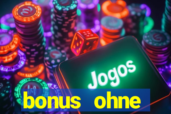 bonus ohne einzahlung casino 2024