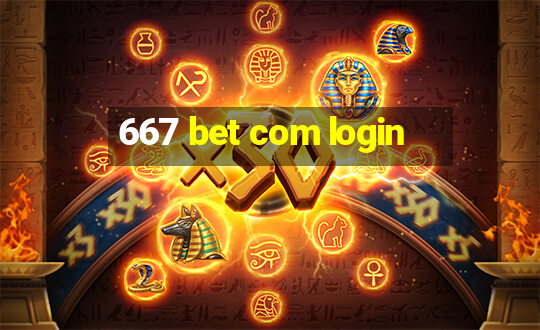 667 bet com login